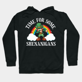 Time For Some Shenanigans Hoodie